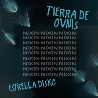 Estrella Disko by Tierra De Ovnis