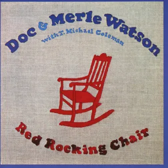 Red Rocking Chair by Doc & Merle Watson