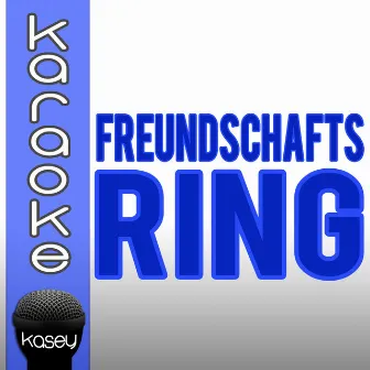 Freundschaftsring (inkl. Karaoke-Version) by The Kisslcats