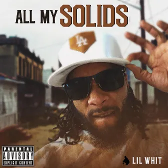 All My Solids by Lil Whit