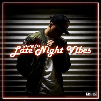 Late Night Vibes by Young Joe