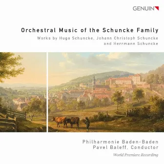 Orchestral Music of the Schuncke Family by Pavel Baleff