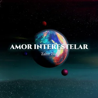 Amor Interestelar by Zahir Zhr