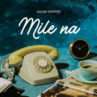 Mile Na by Saumi Rapper