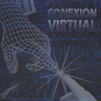 Conexión Virtual by Traw