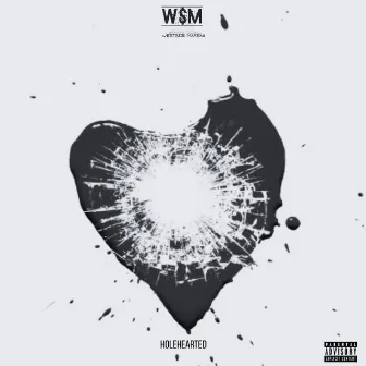 Holehearted by Westside Marskiii