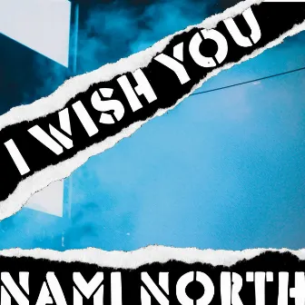 I Wish You by Nami North