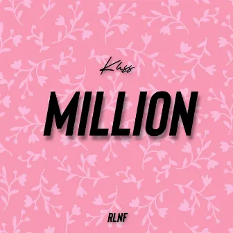 Million by Khss