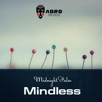 Mindless by Midnight Pulse