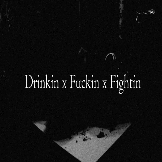 Drinkin Fuckin Fightin (feat. Charles Day)