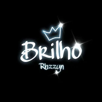 Brilho by Rhzyyn