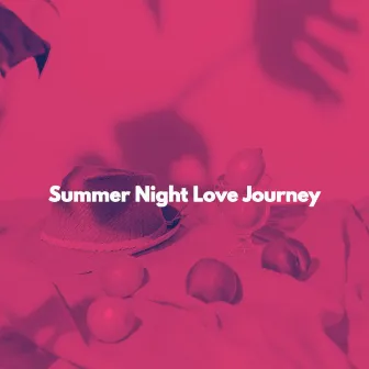 Summer Night Love Journey by New York Coffee Shop Playlist