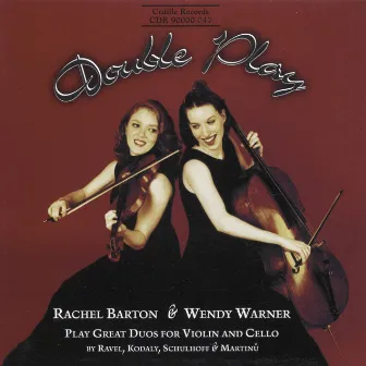 Double Play - 20th Century Duos for Violin And Cello by Wendy Warner