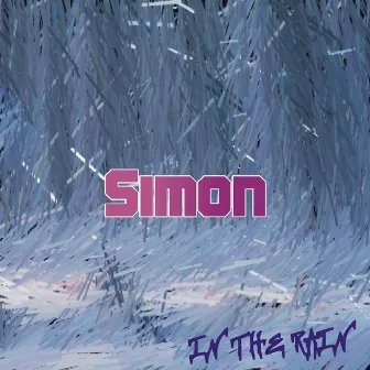 In The Rain by Simon