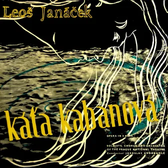 Kata Kabanova by Prague National Theatre Orchestra