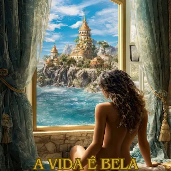 A Vida é Bela by Virax