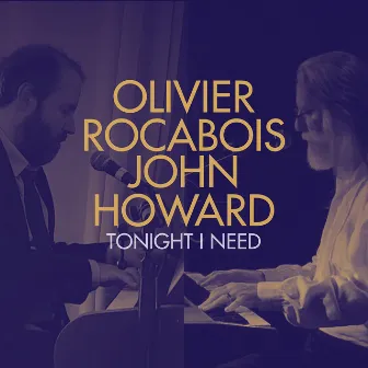 Tonight I Need by Olivier Rocabois