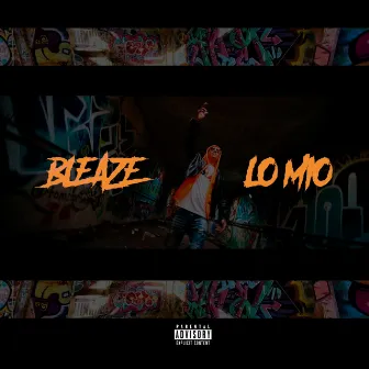 Lo Mio by Bleaze