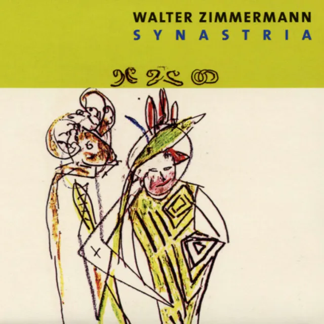 Walter Zimmermann: Synastria