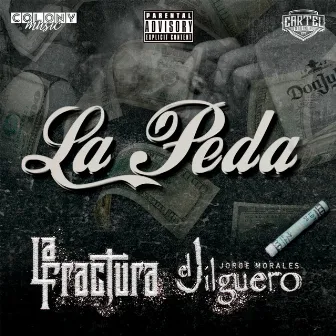 La Peda by La Fractura