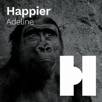 Happier by Adeline