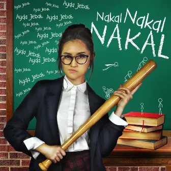 Nakal Nakal Nakal by Ayda Jebat