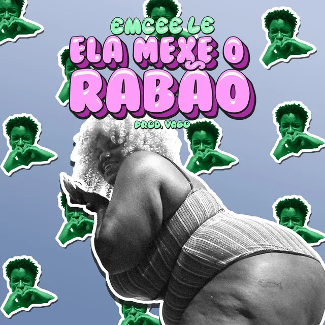 Ela Mexe o Rabão