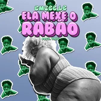 Ela Mexe o Rabão by PROD.VAGO