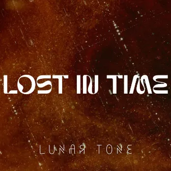 Lost in Time by Lunar Tone