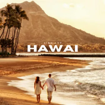 Hawai by Dino Sor