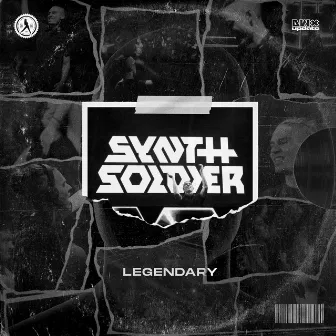 Legendary by Synthsoldier