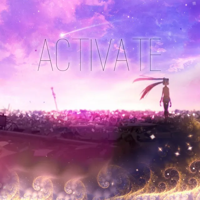 Activate