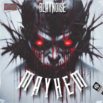 Mayhem by Blaynoise