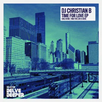 Time For Love EP by DJ Christian B