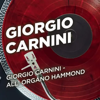 Giorgio Carnini - All' Organo Hammond by Unknown Artist