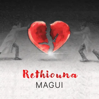 Rethiouna by Magui