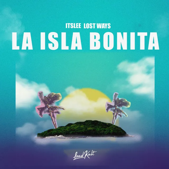 La Isla Bonita