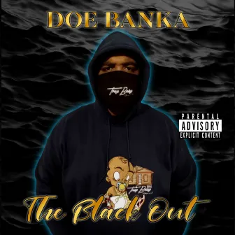 THE BLACK OUT by Doe Banka