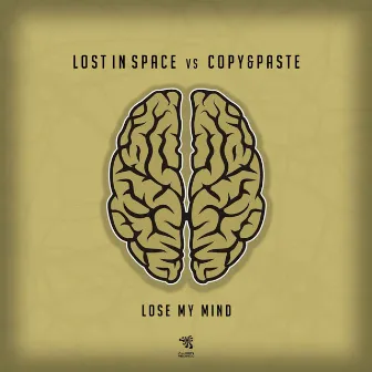 Lose My Mind by Lost in Space