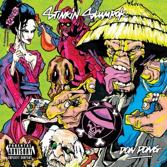 Don Pong by Stinkin Slumrok