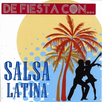 De Fiesta Con... Salsa Latina by Raul Marrero