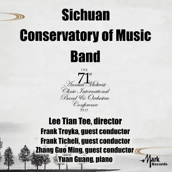 2017 Midwest Clinic: Sichuan Conservatory of Music Band (Live) by Tian Tee Lee