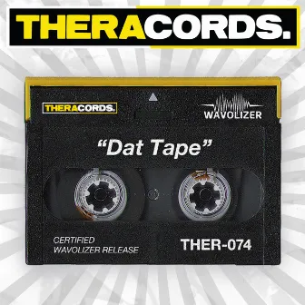 Dat Tape by Wavolizer