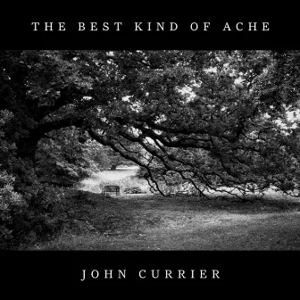 The Best Kind of Ache by John Currier