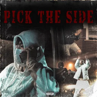 Pick The Side by Maikon Flocka Flame