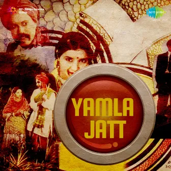 Yamla Jatt (Original Motion Picture Soundtrack) by Verma Malik