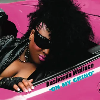 On My Grind by Rasheeda Wallace