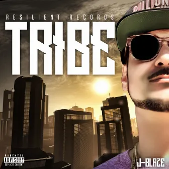 Tribe by J.Blaze