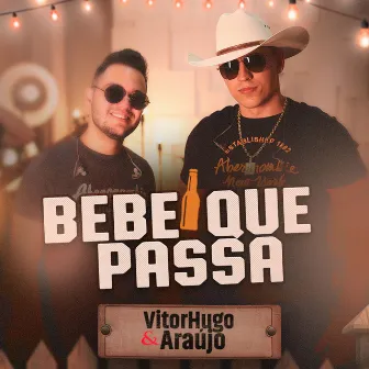 Bebe Que Passa by Vitor Hugo e Araújo