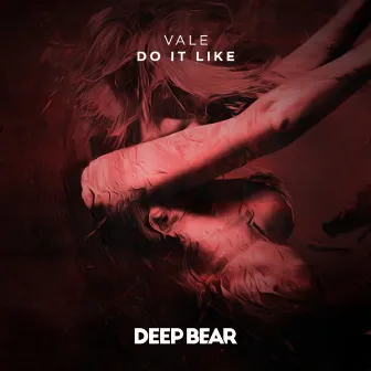 Do It Like by Vale